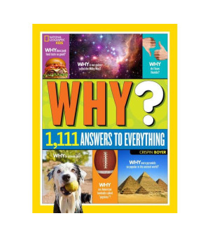 Barnes & Noble, National Geographic Kids Why - Over 1,111 Answers to Everything by Crispin Boyer